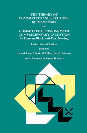 McLean / Monroe / McMillan |  The Theory of Committees and Elections by Duncan Black and Committee Decisions with Complementary Valuation by Duncan Black and R.A. Newing | Buch |  Sack Fachmedien
