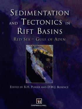 Bosence / Purser |  Sedimentation and Tectonics in Rift Basins Red Sea:- Gulf of Aden | Buch |  Sack Fachmedien