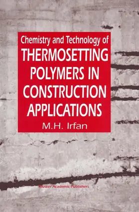 Irfan |  Chemistry and Technology of Thermosetting Polymers in Construction Applications | Buch |  Sack Fachmedien