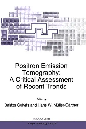 Müller-Gärtner / Gulyás |  Positron Emission Tomography | Buch |  Sack Fachmedien