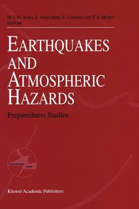 El-Sabh / Murty / Venkatesh |  Earthquake and Atmospheric Hazards | Buch |  Sack Fachmedien