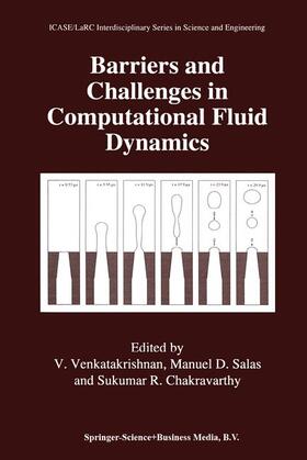 Venkatakrishnan / Chakravarthy / Salas |  Barriers and Challenges in Computational Fluid Dynamics | Buch |  Sack Fachmedien