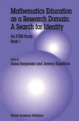 Kilpatrick / Sierpinska |  Mathematics Education as a Research Domain: A Search for Identity | Buch |  Sack Fachmedien