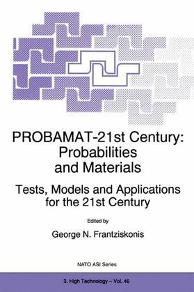 Frantziskonis |  PROBAMAT-21st Century: Probabilities and Materials | Buch |  Sack Fachmedien