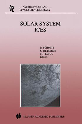 Schmitt / Festou / de Bergh |  Solar System Ices | Buch |  Sack Fachmedien