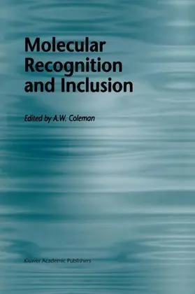 Coleman |  Molecular Recognition and Inclusion | Buch |  Sack Fachmedien