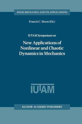 Moon |  IUTAM Symposium on New Applications of Nonlinear and Chaotic Dynamics in Mechanics | Buch |  Sack Fachmedien