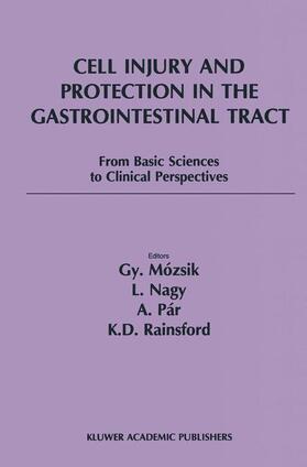 Mózsik / Pár / Nagy |  Cell Injury and Protection in the Gastrointestinal Tract | Buch |  Sack Fachmedien