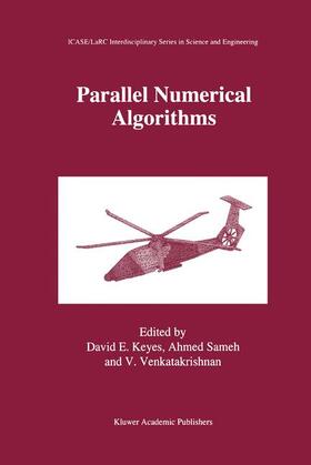Keyes / Venkatakrishnan / Sameh |  Parallel Numerical Algorithms | Buch |  Sack Fachmedien