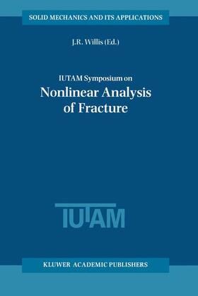Willis |  IUTAM Symposium on Nonlinear Analysis of Fracture | Buch |  Sack Fachmedien