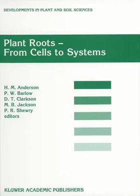 Anderson / Barlow / Shewry |  Plant Roots - From Cells to Systems | Buch |  Sack Fachmedien