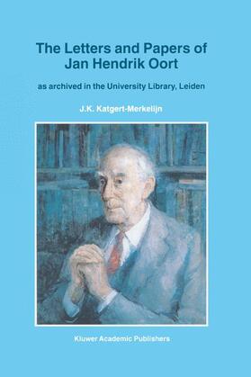 Katgert-Merkelijn |  The Letters and Papers of Jan Hendrik Oort | Buch |  Sack Fachmedien