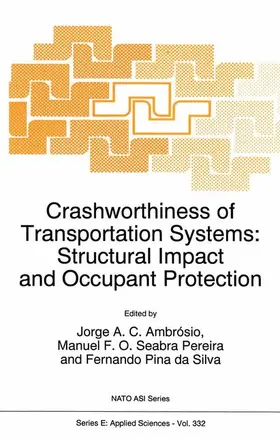 Ambrósio / Pina da Silva / Seabra Pereira |  Crashworthiness of Transportation Systems: Structural Impact and Occupant Protection | Buch |  Sack Fachmedien