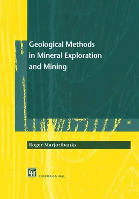 Marjoribanks |  Geological Methods in Mineral Exploration and Mining | Buch |  Sack Fachmedien