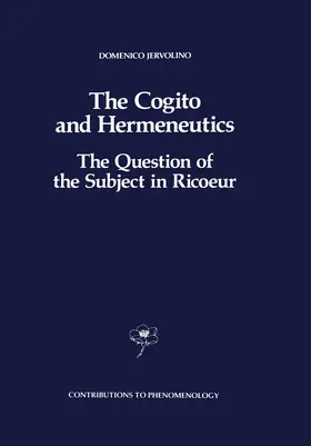 Jervolino |  The Cogito and Hermeneutics: The Question of the Subject in Ricoeur | Buch |  Sack Fachmedien