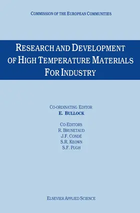 Bullock / Brunetaud / Pugh |  Research and Development of High Temperature Materials for Industry | Buch |  Sack Fachmedien