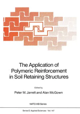 McGown / Jarrett |  The Application of Polymeric Reinforcement in Soil Retaining Structures | Buch |  Sack Fachmedien