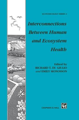 Monosson / Di Giulio |  Interconnections Between Human and Ecosystem Health | Buch |  Sack Fachmedien