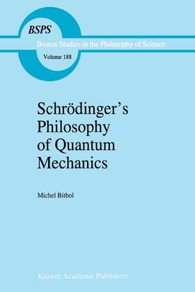 Bitbol |  Schrödinger¿s Philosophy of Quantum Mechanics | Buch |  Sack Fachmedien