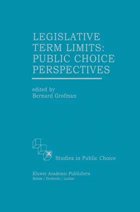 Grofman |  Legislative Term Limits: Public Choice Perspectives | Buch |  Sack Fachmedien