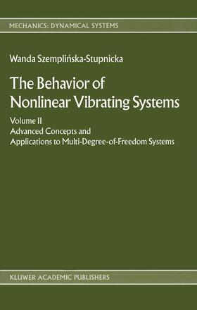 Szemplinska |  The Behaviour of Nonlinear Vibrating Systems | Buch |  Sack Fachmedien