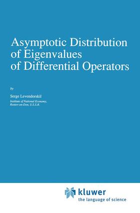 Levendorskii |  Asymptotic Distribution of Eigenvalues of Differential Operators | Buch |  Sack Fachmedien
