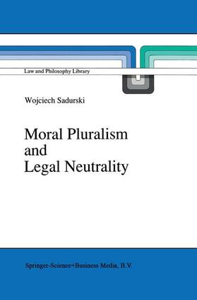 Sadurski |  Moral Pluralism and Legal Neutrality | Buch |  Sack Fachmedien
