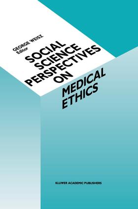 Weisz |  Social Science Perspectives on Medical Ethics | Buch |  Sack Fachmedien