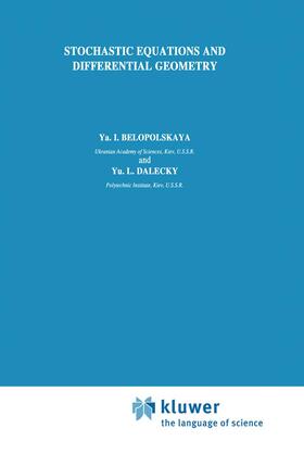 Dalecky / Belopolskaya |  Stochastic Equations and Differential Geometry | Buch |  Sack Fachmedien