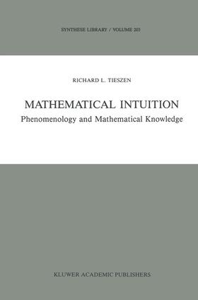 Tieszen |  Mathematical Intuition | Buch |  Sack Fachmedien