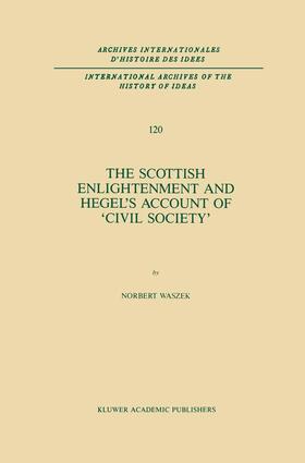 Waszek |  The Scottish Enlightenment and Hegel¿s Account of ¿Civil Society¿ | Buch |  Sack Fachmedien