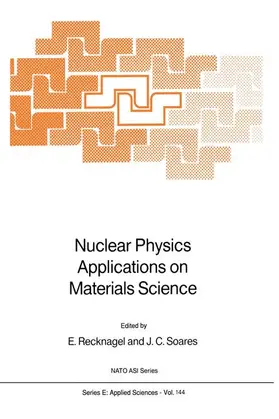 Soares / Recknagel |  Nuclear Physics Applications on Materials Science | Buch |  Sack Fachmedien