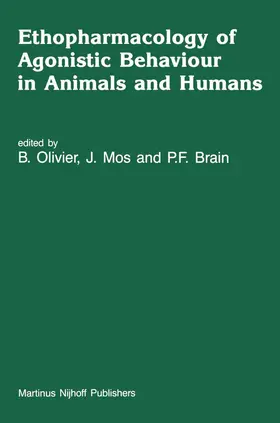 Olivier / Brain / Mos |  Ethopharmacology of Agonistic Behaviour in Animals and Humans | Buch |  Sack Fachmedien