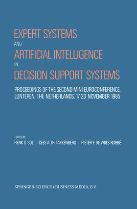 Sol / de Vries Robbé / Takkenberg |  Expert Systems and Artificial Intelligence in Decision Support Systems | Buch |  Sack Fachmedien