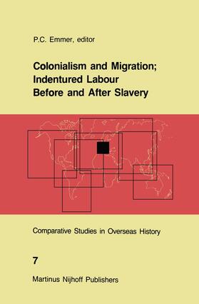Emmer |  Colonialism and Migration; Indentured Labour Before and After Slavery | Buch |  Sack Fachmedien