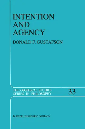 Gustafson |  Intention and Agency | Buch |  Sack Fachmedien