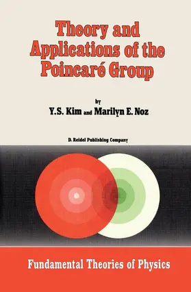 Noz / Kim |  Theory and Applications of the Poincaré Group | Buch |  Sack Fachmedien