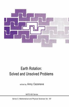 Cazenave |  Earth Rotation: Solved and Unsolved Problems | Buch |  Sack Fachmedien