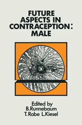 Runnebaum / Kiesel / Rabe | Future Aspects in Contraception | Buch | 978-94-010-8675-2 | sack.de