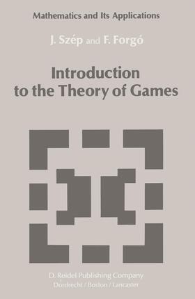 Forgó / Szép |  Introduction to the Theory of Games | Buch |  Sack Fachmedien