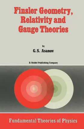 Asanov |  Finsler Geometry, Relativity and Gauge Theories | Buch |  Sack Fachmedien