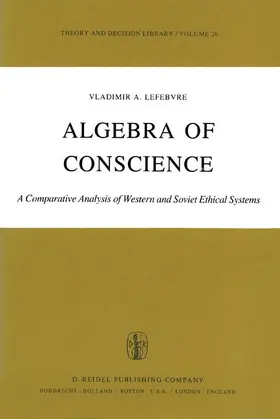 Lefebvre |  Algebra of Conscience | Buch |  Sack Fachmedien