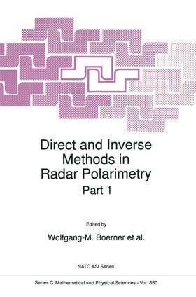 Boerner / Wiesbeck / Cram |  Direct and Inverse Methods in Radar Polarimetry | Buch |  Sack Fachmedien