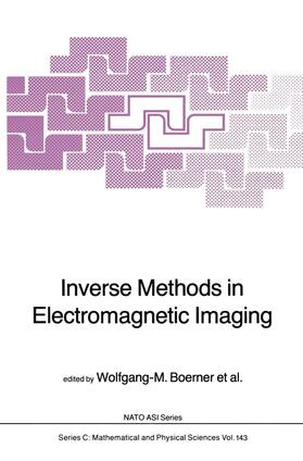 Boerner / Brand / Cram |  Inverse Methods in Electromagnetic Imaging | Buch |  Sack Fachmedien