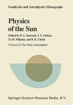 Sturrock |  Physics of the Sun | Buch |  Sack Fachmedien