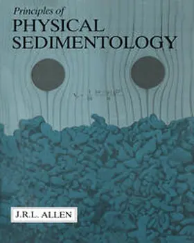 Allen |  Principles of Physical Sedimentology | eBook | Sack Fachmedien