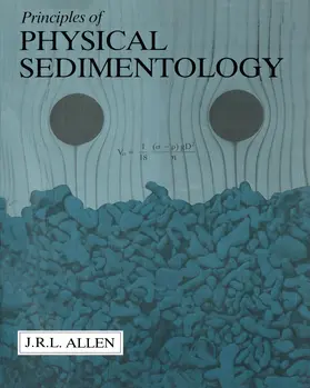 Allen |  Principles of Physical Sedimentology | Buch |  Sack Fachmedien