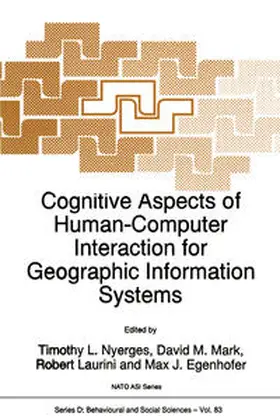 Nyerges / Mark / Laurini |  Cognitive Aspects of Human-Computer Interaction for Geographic Information Systems | eBook | Sack Fachmedien