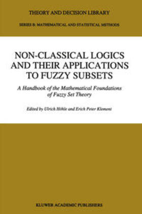 Höhle / Klement |  Non-Classical Logics and their Applications to Fuzzy Subsets | eBook | Sack Fachmedien