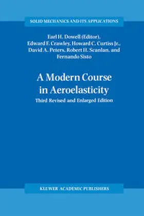 Dowell / Crawley / Curtiss Jr. |  A Modern Course in Aeroelasticity | eBook | Sack Fachmedien